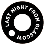 The logo for lastnightfromglasgow.
